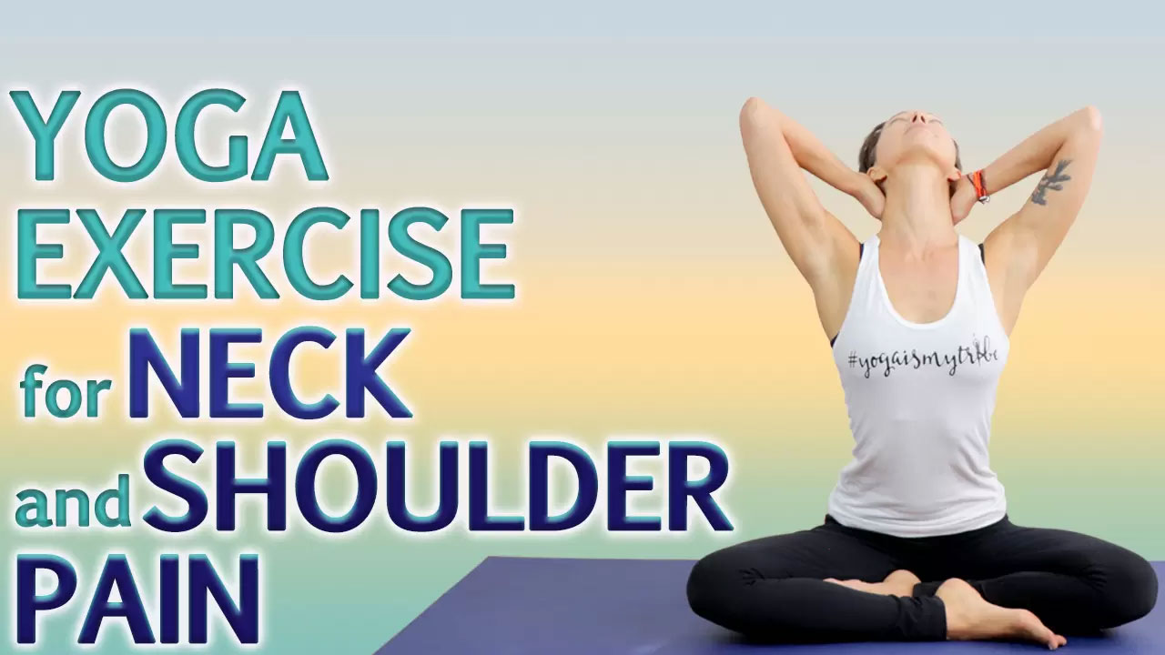 Yoga Exercise for Neck and Shoulder Pain