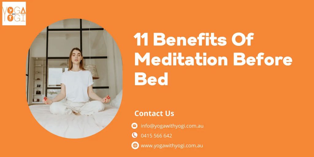 11 Benefits Of Meditation Before Bed