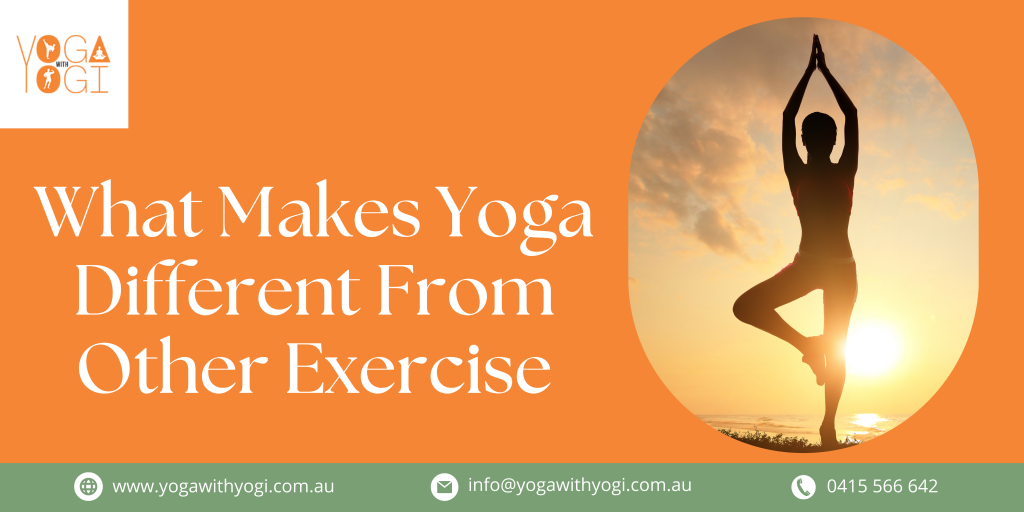 What Makes Yoga Different From Other Exercise