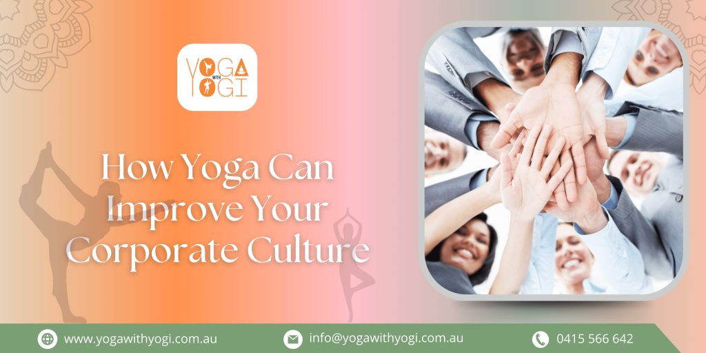 How Yoga Can Improve Your Corporate Culture
