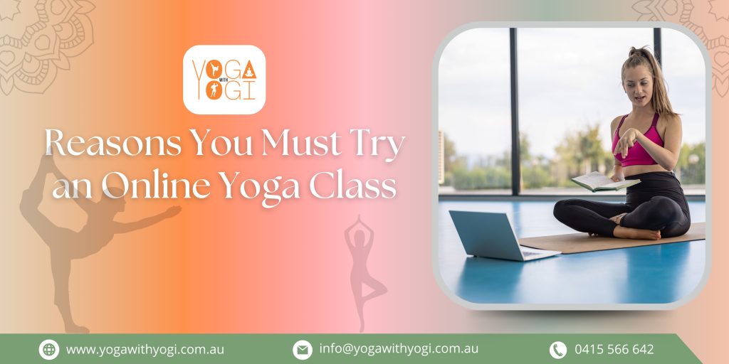 Reasons You Must Try an Online Yoga Class